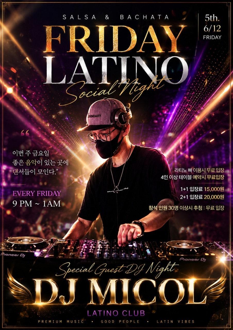  - ★ FRIDAY LATINO SOCIAL NIGHT ★