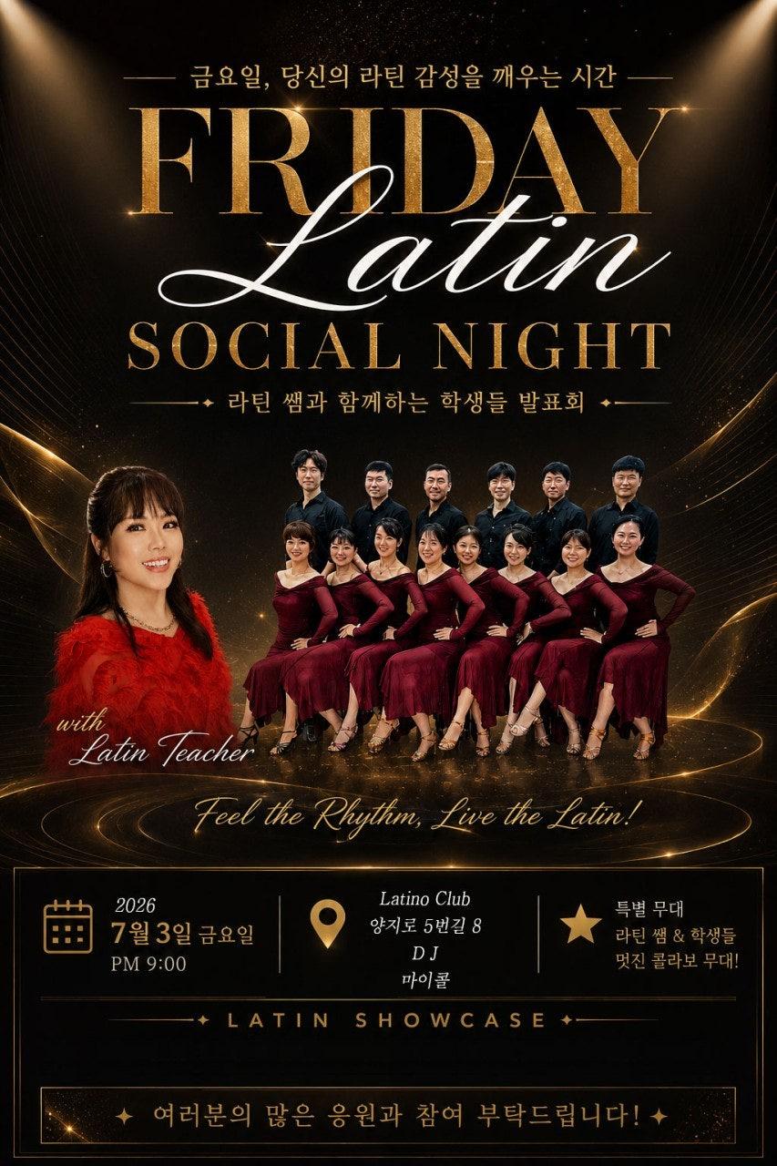  - ★ FRIDAY LATINO SOCIAL NIGHT ★