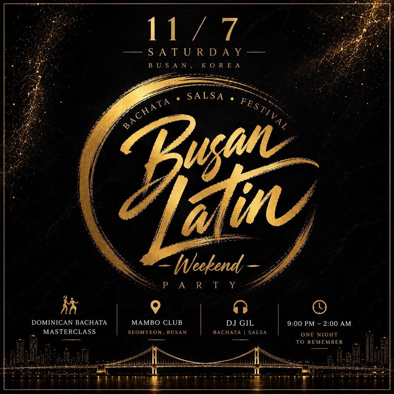  - ✨ Busan Latin Weekend VOL.2 ✨