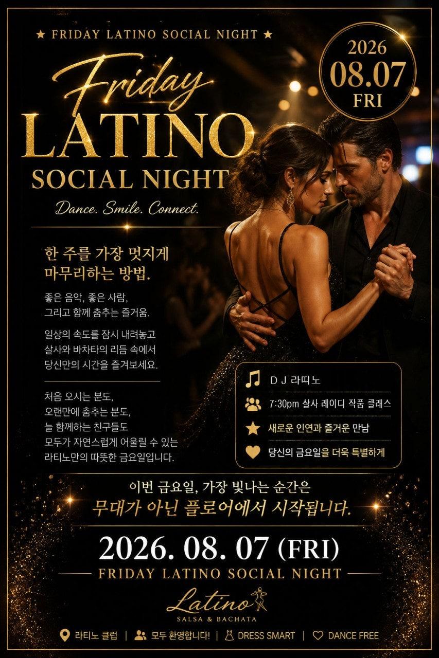  - ★ FRIDAY LATINO SOCIAL NIGHT ★