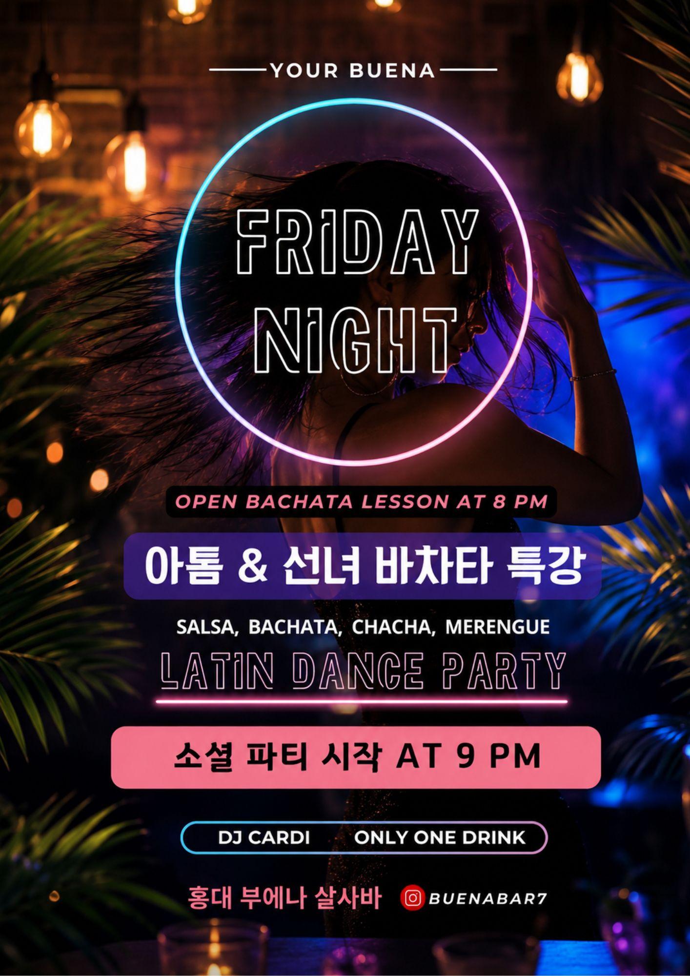 아톰 & 선녀 - YOUR BUENA FRIDAY NIGHT OPEN BACHATA LESSON & LATIN DANCE PARTY