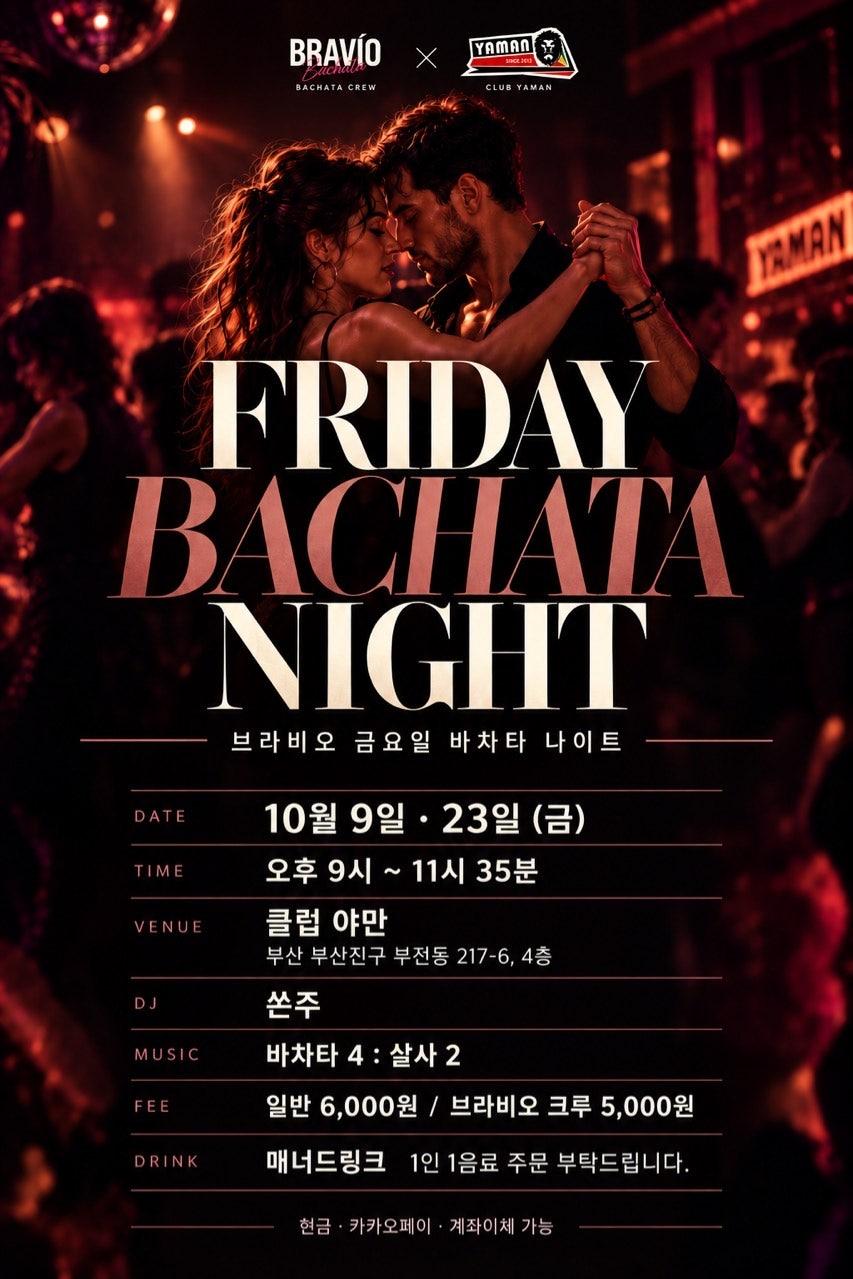  - BRAVÍO FRIDAY BACHATA NIGHT ✨