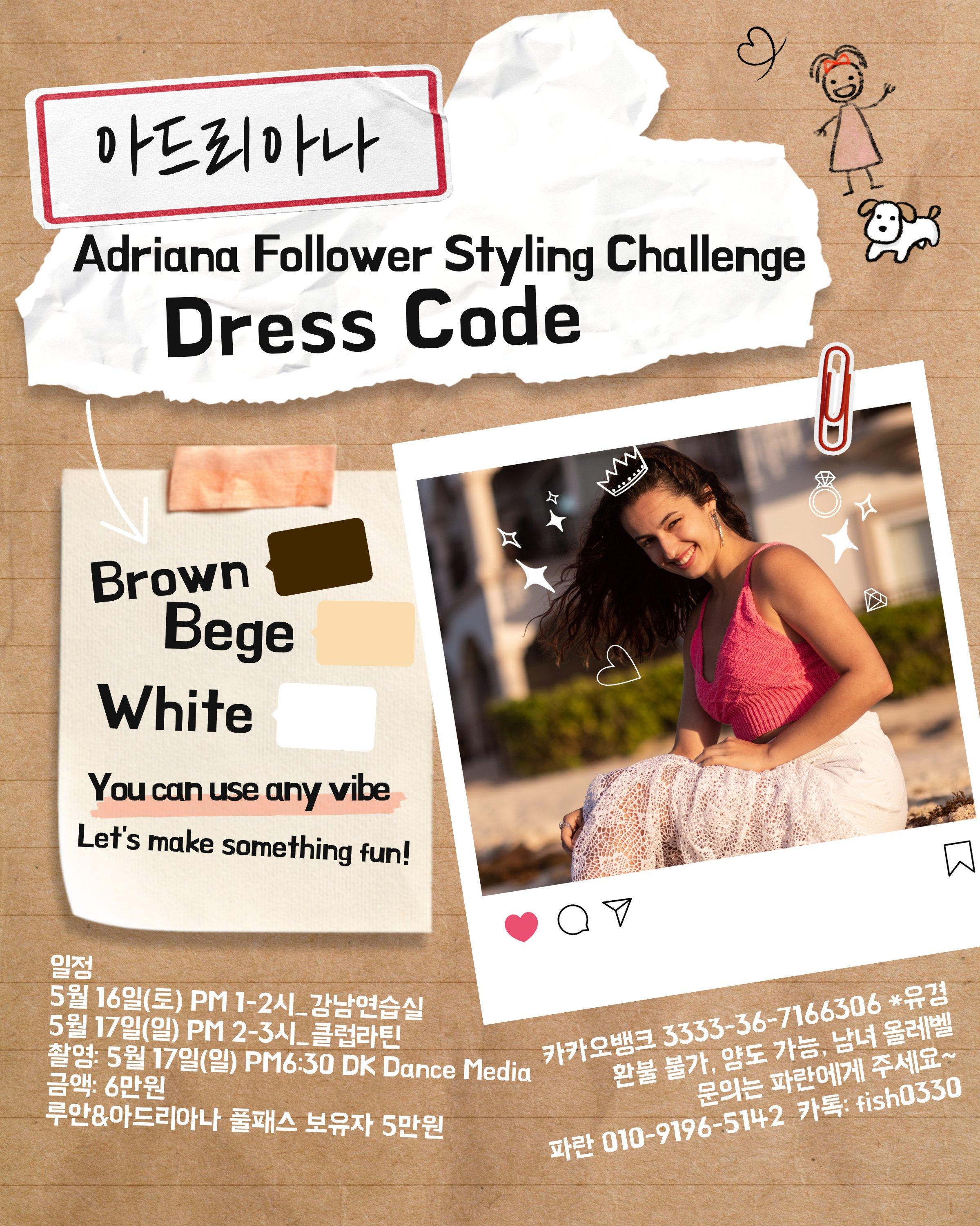  - Adriana Follower Styling Challenge